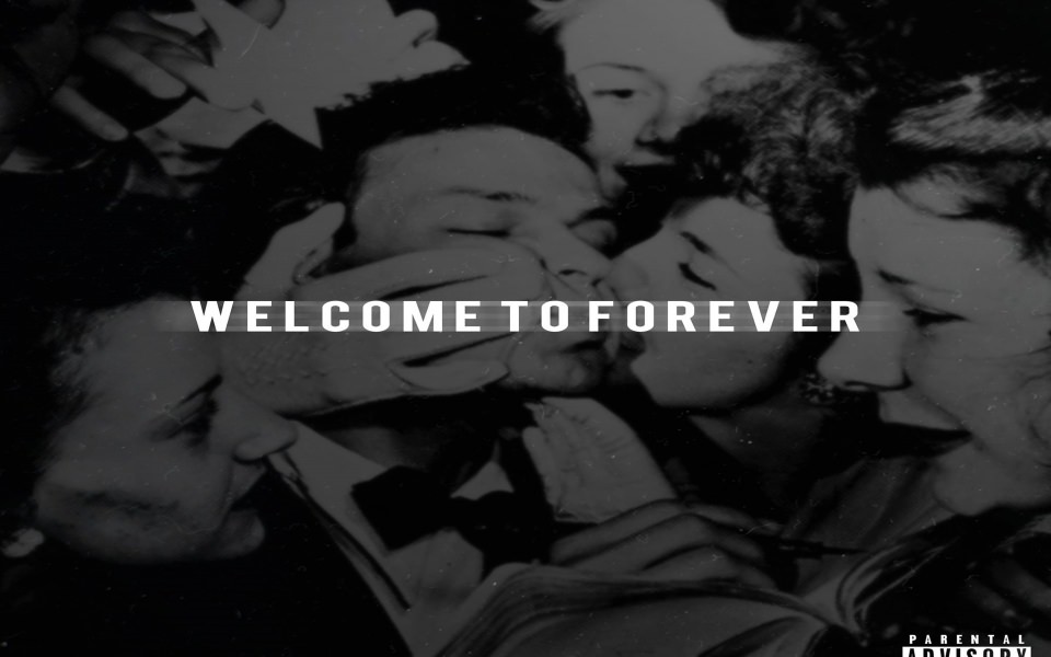 Download Welcome To Forever wallpaper