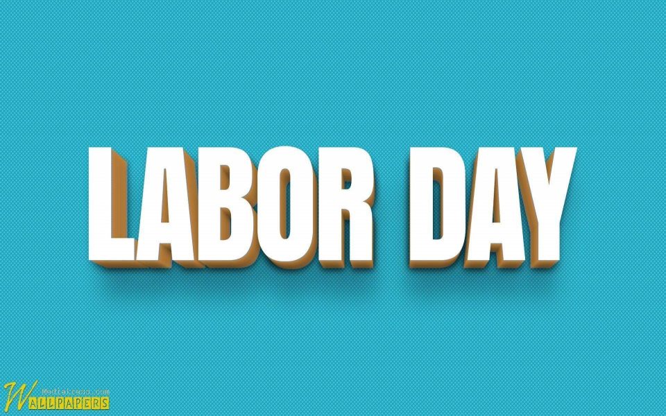 Download Happy Labor Day Wallpapers wallpaper