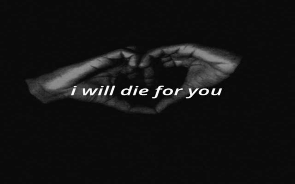 Download I Will Die For You Digital Art PC Background for Android Vivo Infinix Oppo Phones wallpaper