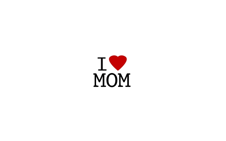 Download I Love My Mom Mothers Day wallpaper