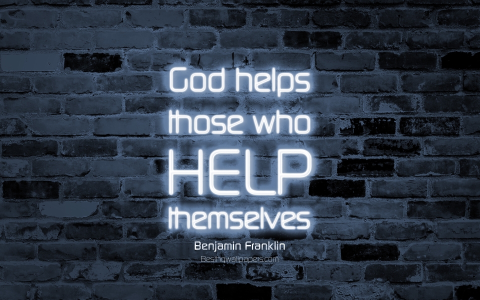 Download God Helps Those Who Help Themselves Benjamin Franklin Quote HD Wallpaper wallpaper
