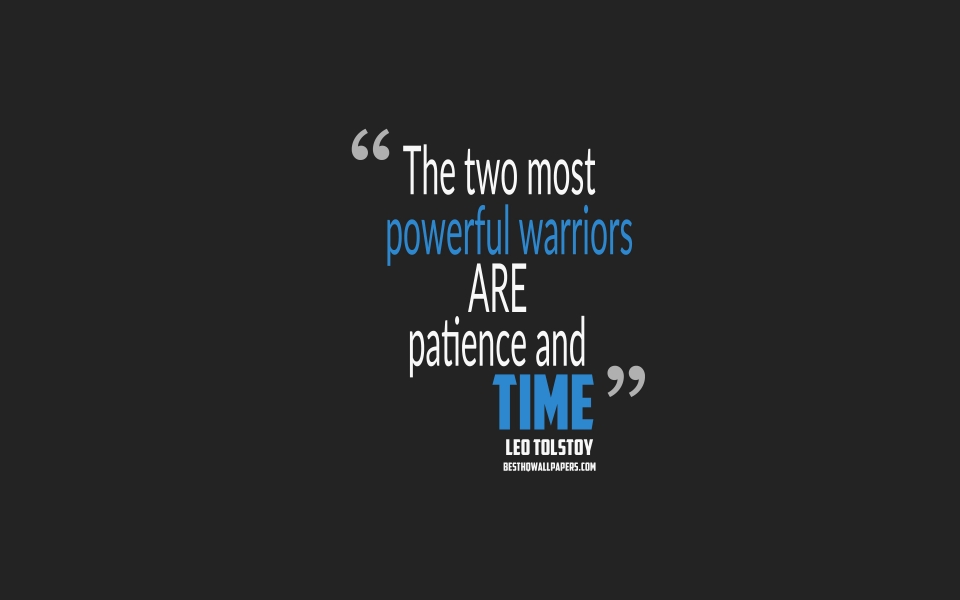 Download Leo Tolstoy's Patience and Time Quote HD Wallpaper on Gray Background wallpaper