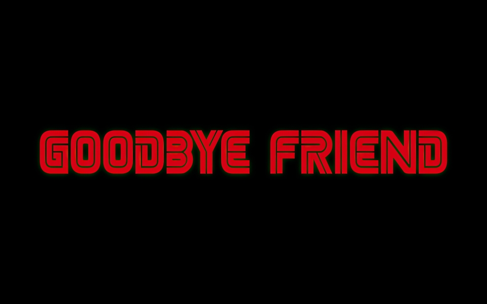 Download Goodbye Friend Mr Robot Typography HD Wallpaper wallpaper