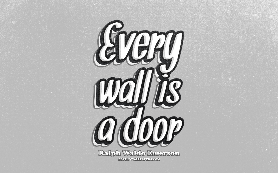 Download Every Wall is a Door Inspirational Typography HD Wallpaper wallpaper
