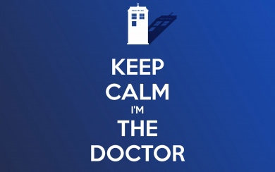 Keep Calm I'm The Doctor