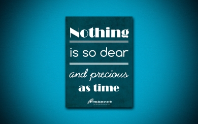 Nothing Is So Dear and Precious as Time French Proverb Quote HD Wallpaper