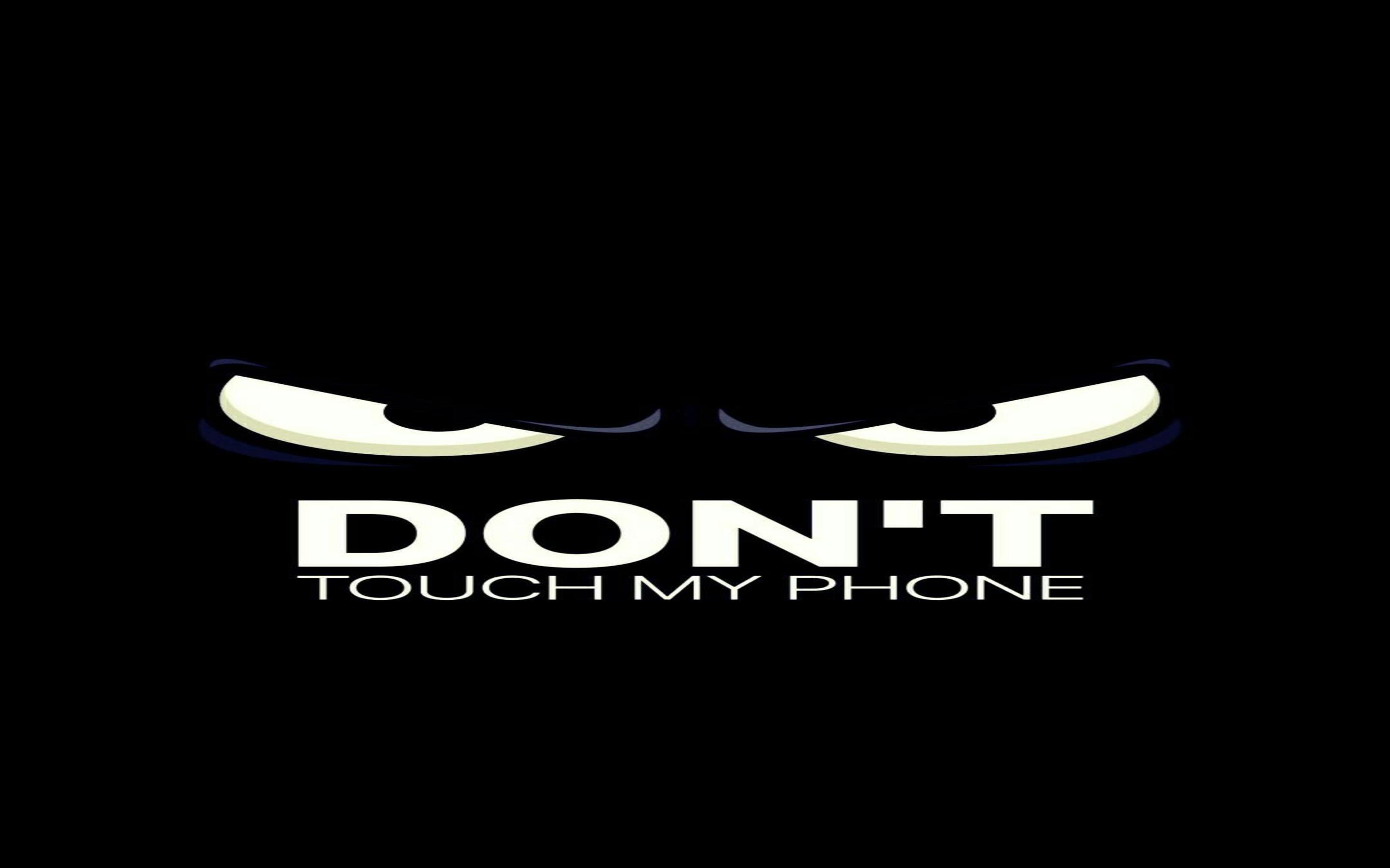 Download Don't Touch My Phone Wallpaper 